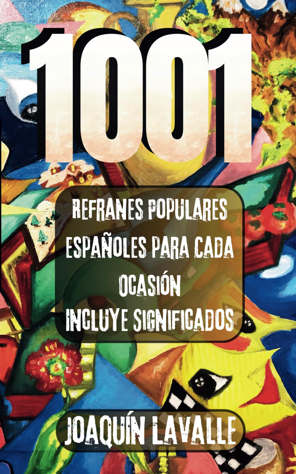 1001: Refranes populares españoles para cada ocasión, incluye significados. Contemporary literature