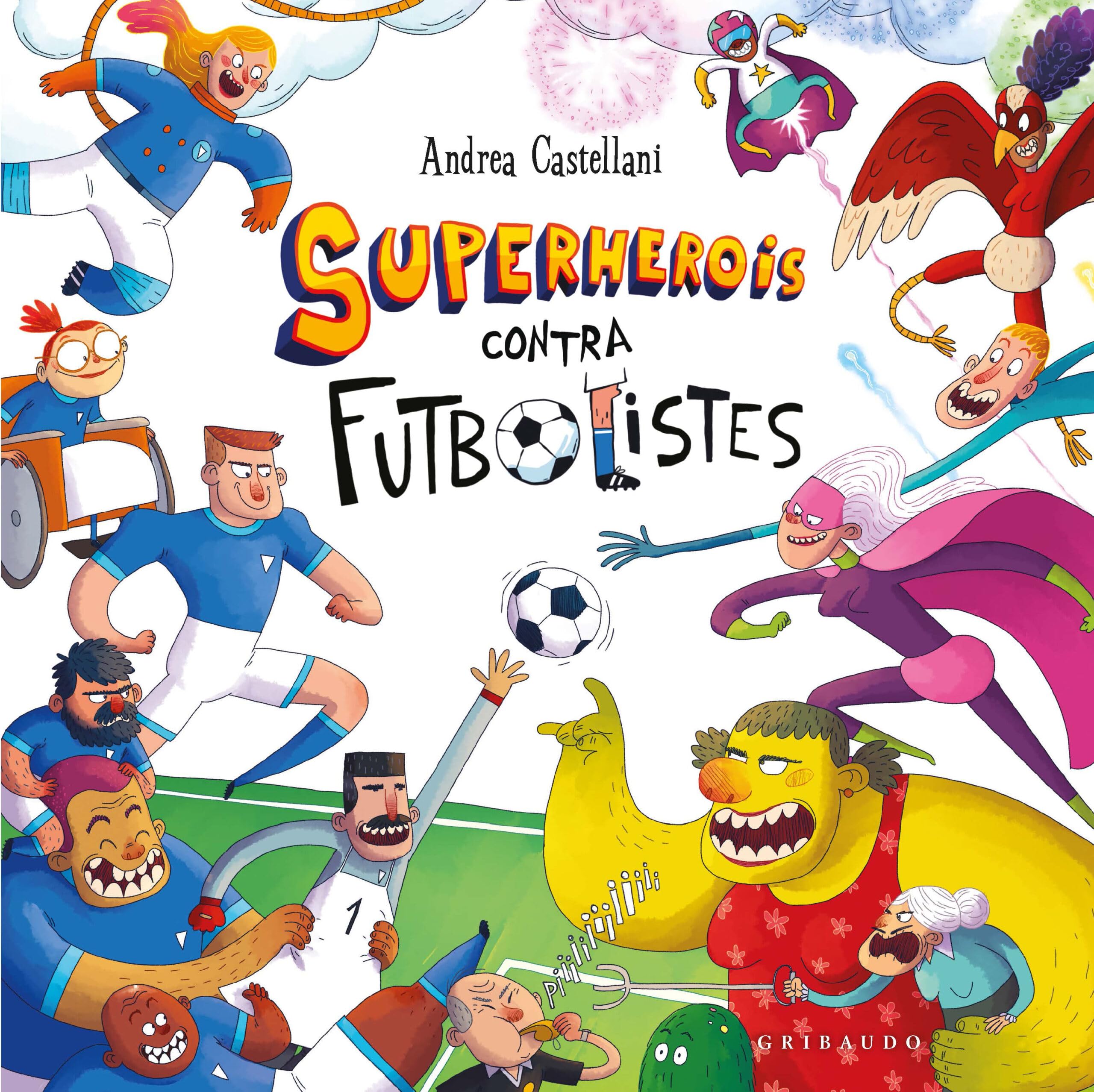 Superherois contra futbolistes (Ilustres ilustrados) Novels & Short Stories