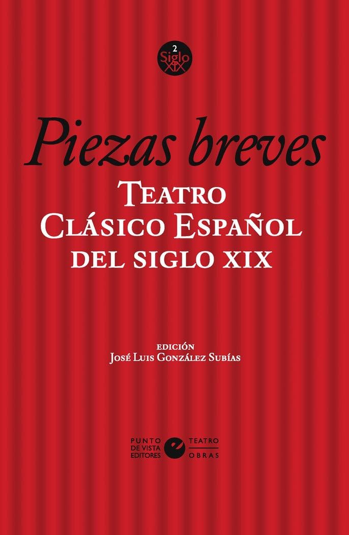 Teatro clásico español del siglo XIX. Vol. 1. Piezas breves Contemporary literature