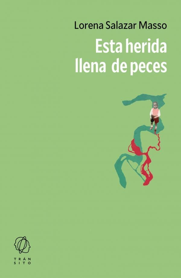 Esta herida llena de peces Contemporary literature