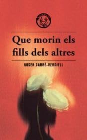 Que morin els fills dels altres Contemporary literature
