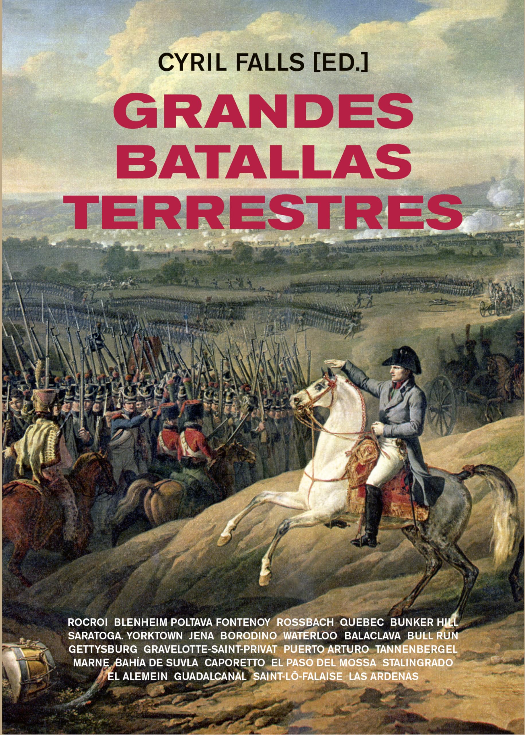 GRANDES BATALLAS TERRESTRES Politics & History
