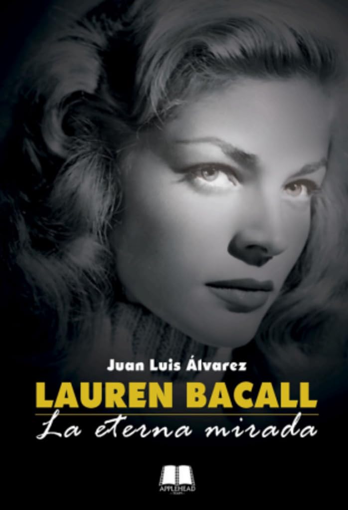 Lauren Bacall, La Eterna Mirada Books