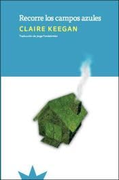 Recorre los campos azules Contemporary literature