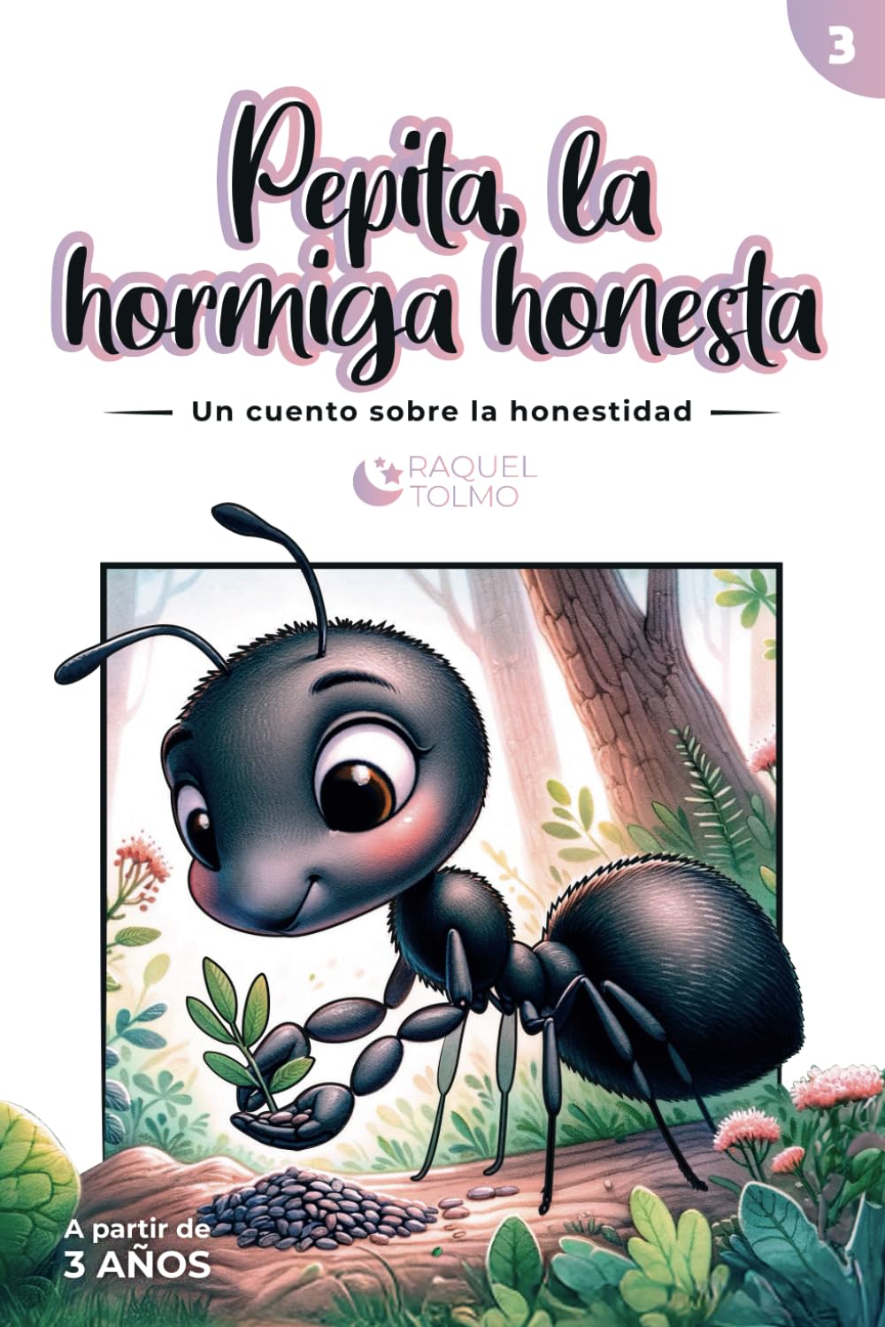 Pepita la hormiga honesta: Un cuento sobre la honestidad Non-fiction