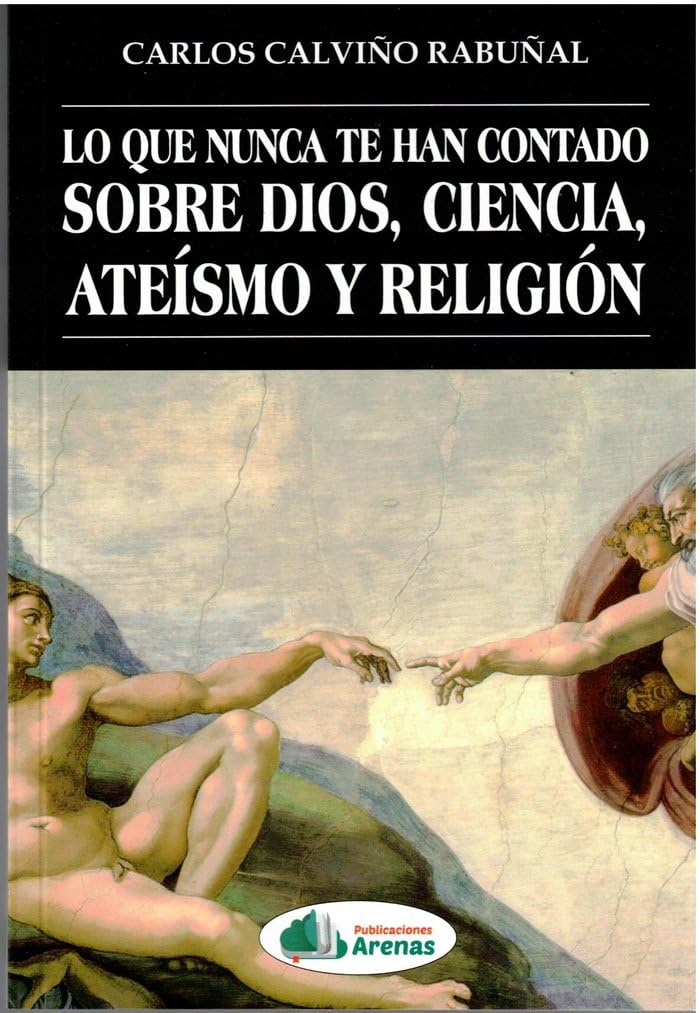 LO QUE NUNCA TE HAN CONTADO SOBRE DIOS, CIENCIA, ATEÍSMO Y R book
