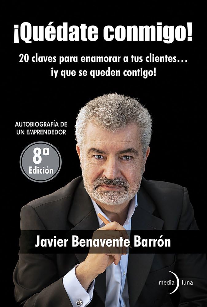 ¡Quédate conmigo! 20 claves para enamorar a tus clientes… ¡y que se queden contigo! book
