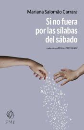 Si no fuera por las sílabas del sábado Contemporary literature