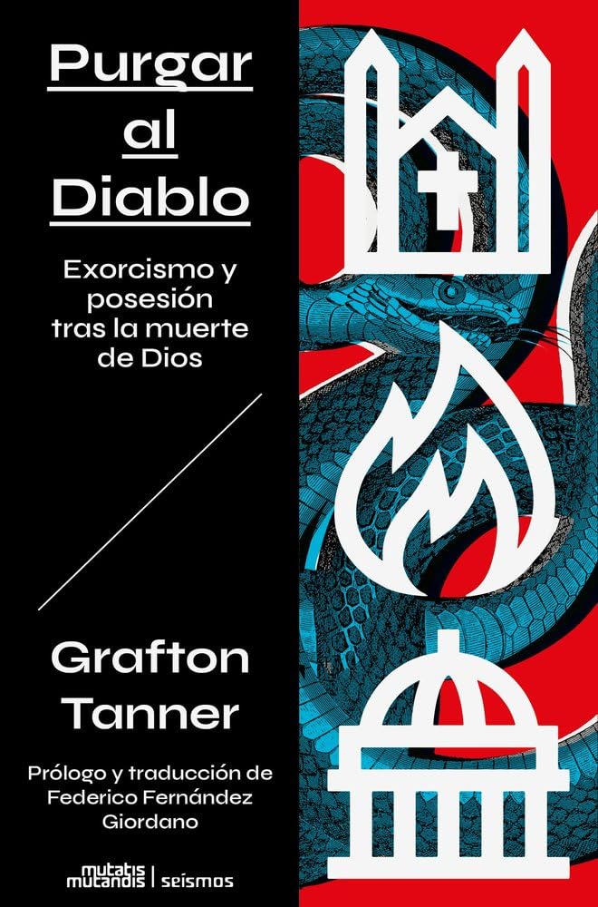 Purgar al Diablo: Exorcismo y posesión tras la muerte de Dios (Seísmos, Band 8) Religion & Esotericism