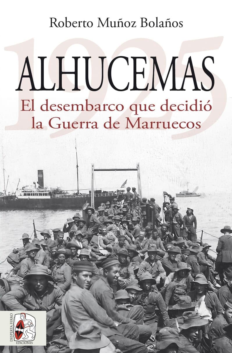 Alhucemas 1925. El desembarco que decidió la Guerra de Marruecos book