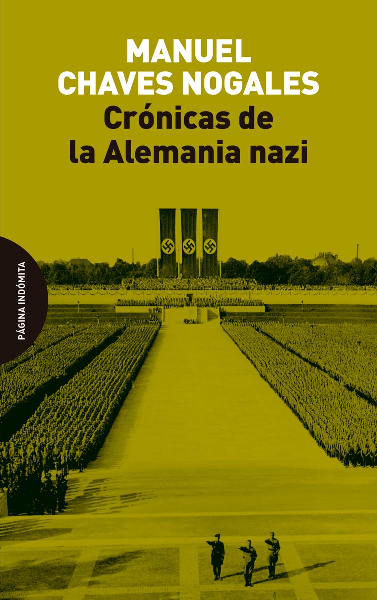 Crónicas de la Alemania nazi: Cómo se vive en los países de régimen fascista book