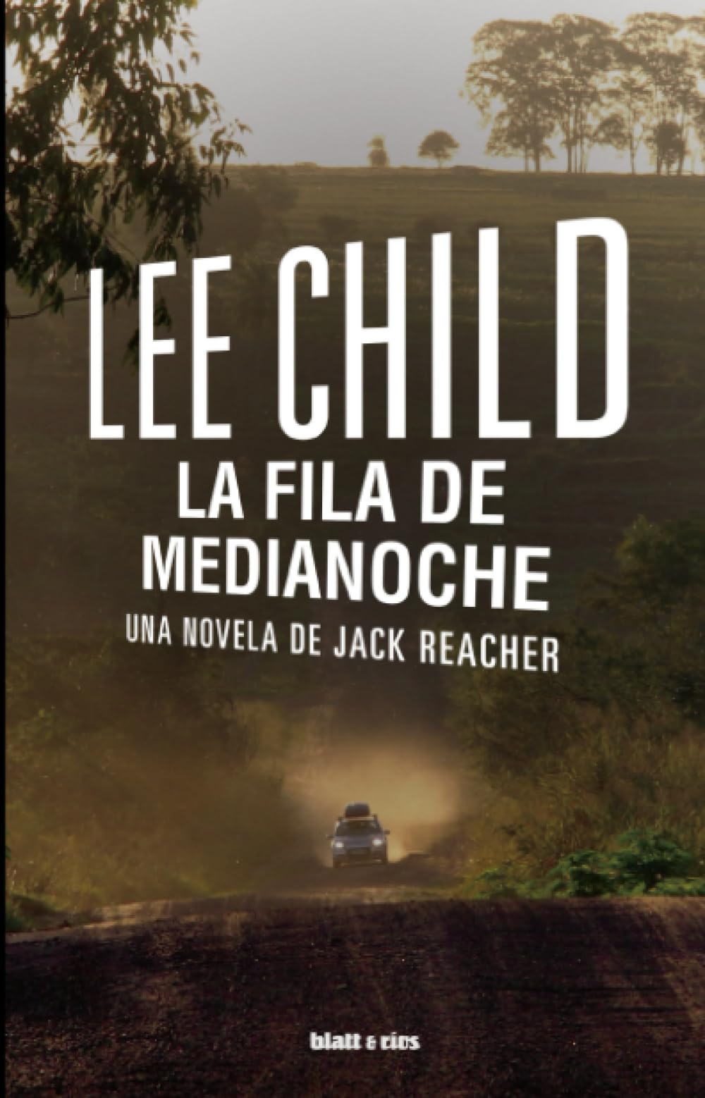 La fila de medianoche: Una novela de Jack Reacher Contemporary literature