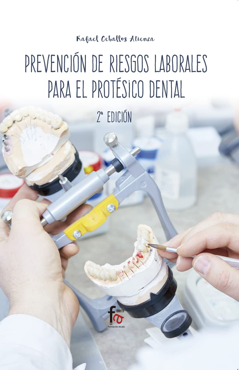 Prevención de riesgos laborales para el protésico dental (CIENCIAS SANITARIAS) Books