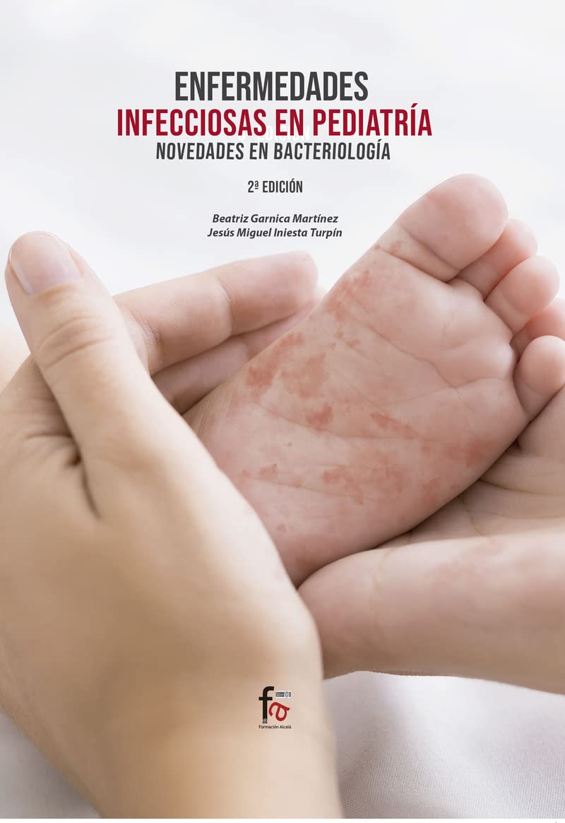 ENFERNEDADES INFECCIOSAS EN PEDIATRIA: NOVEDADES EN BACTEROLOGIA-2 ED Books