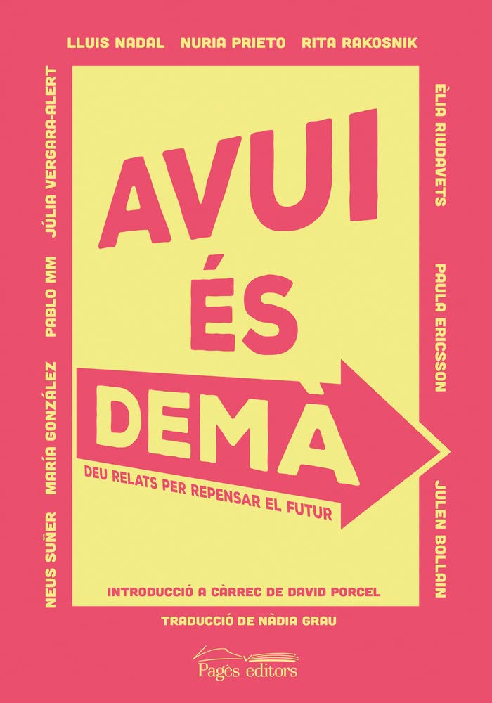 Avui és demà : 10 relats per repensar el futur book