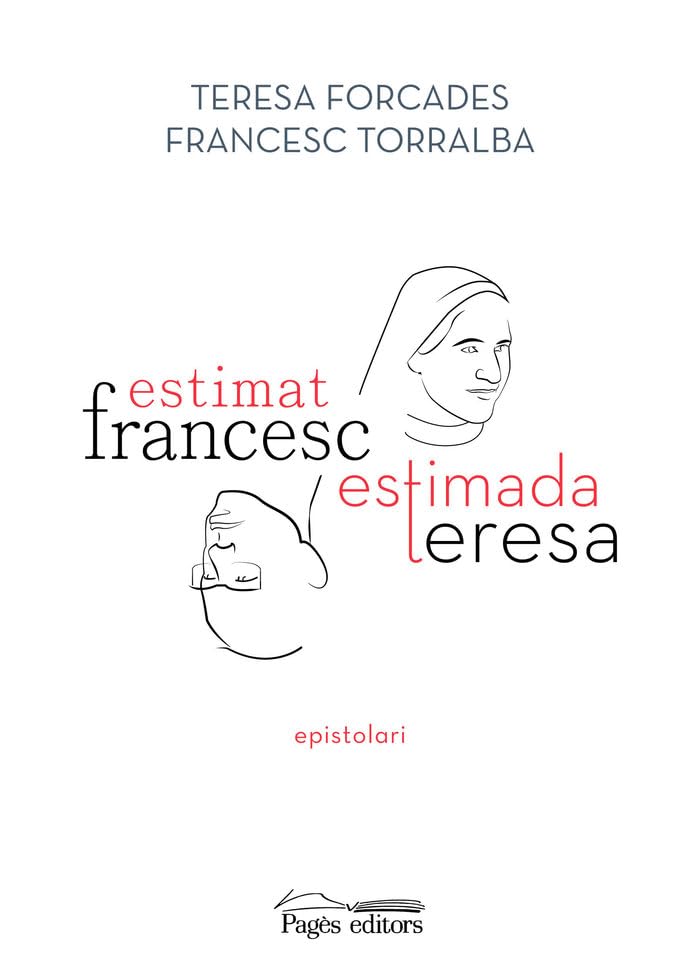 Estimat Francesc, estimada Teresa: Epistolari (Monografies, Band 124) Philosophy