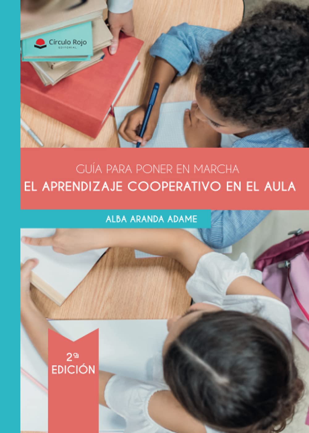 Guía para poner en marcha el Aprendizaje Cooperativo en el aula Study Guides