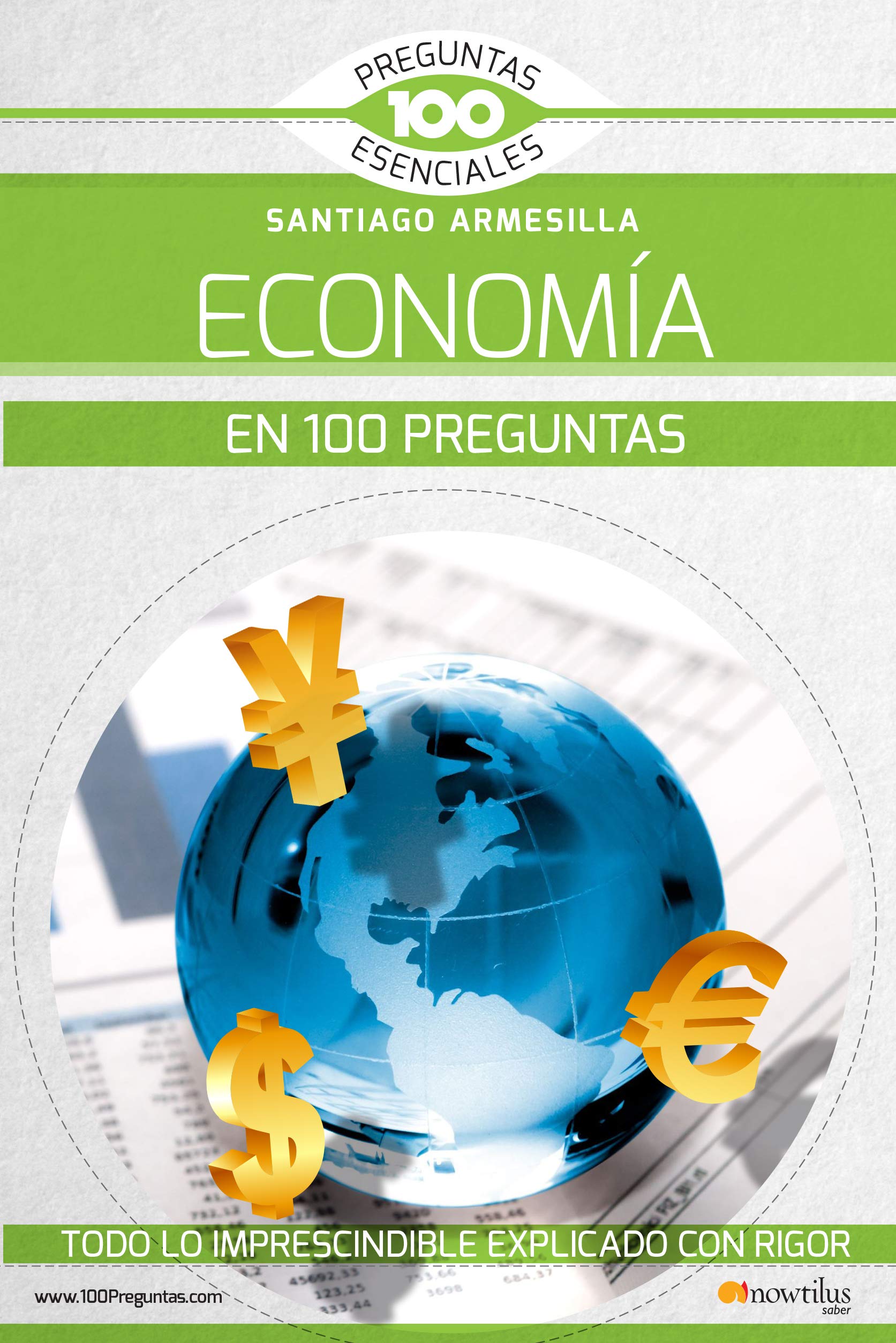 La Economía En 100 Preguntas (100 Preguntas esenciales) Business, Finance & Career