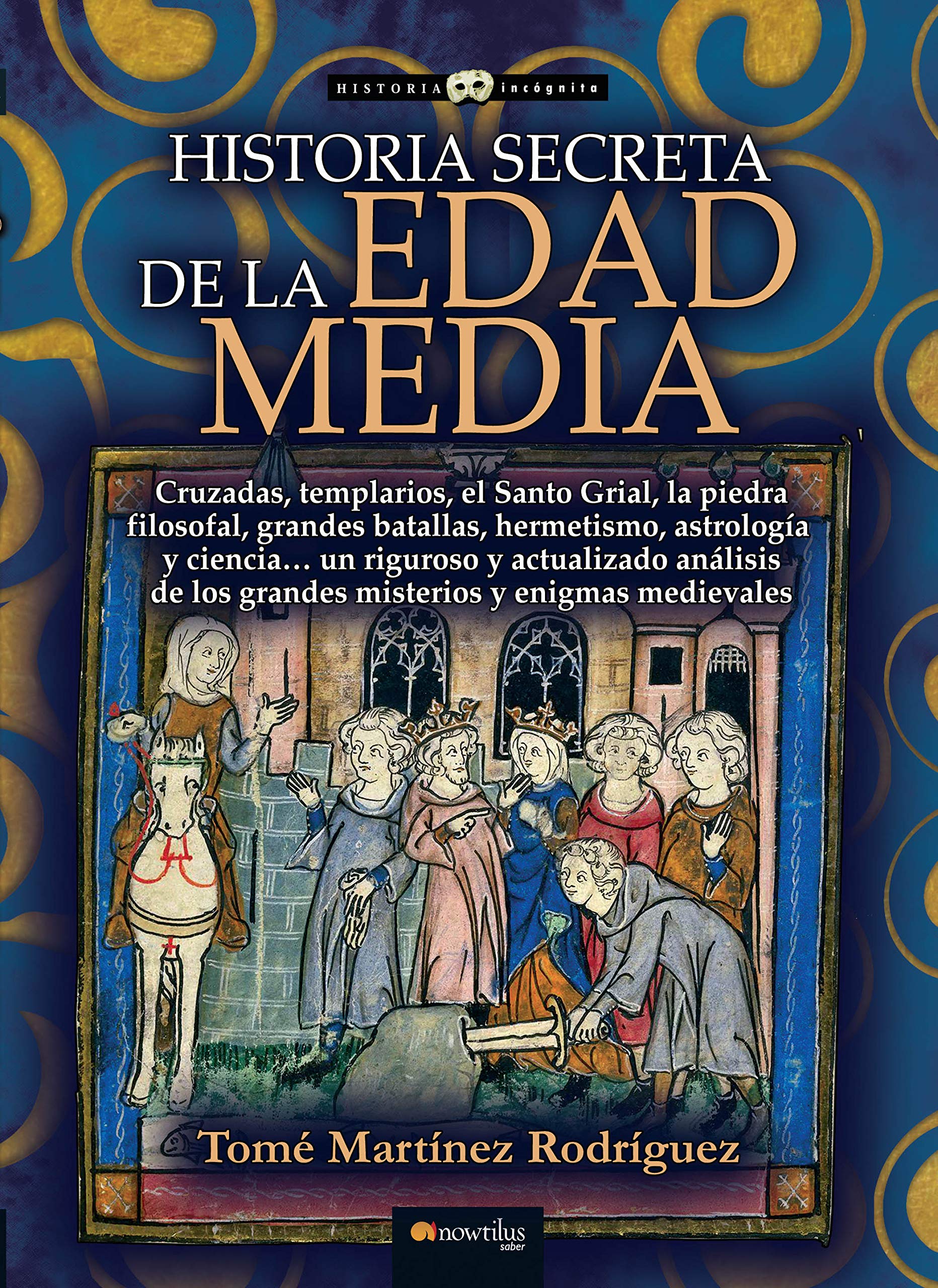 Historia secreta de la Edad Media / Secret history of the Middle Ages book