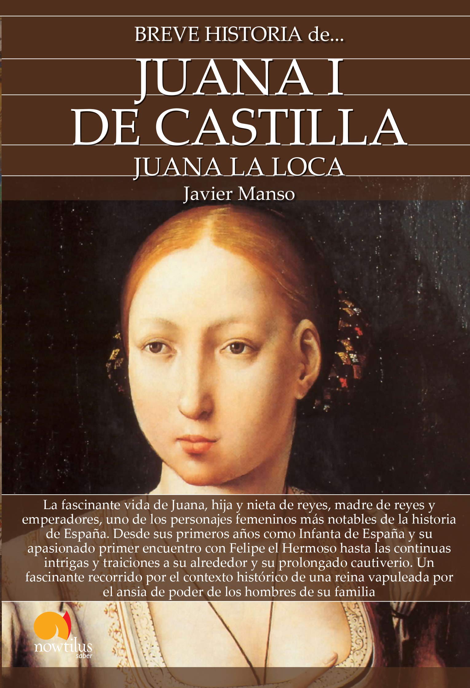 Breve historia de Juana I de Castilla book