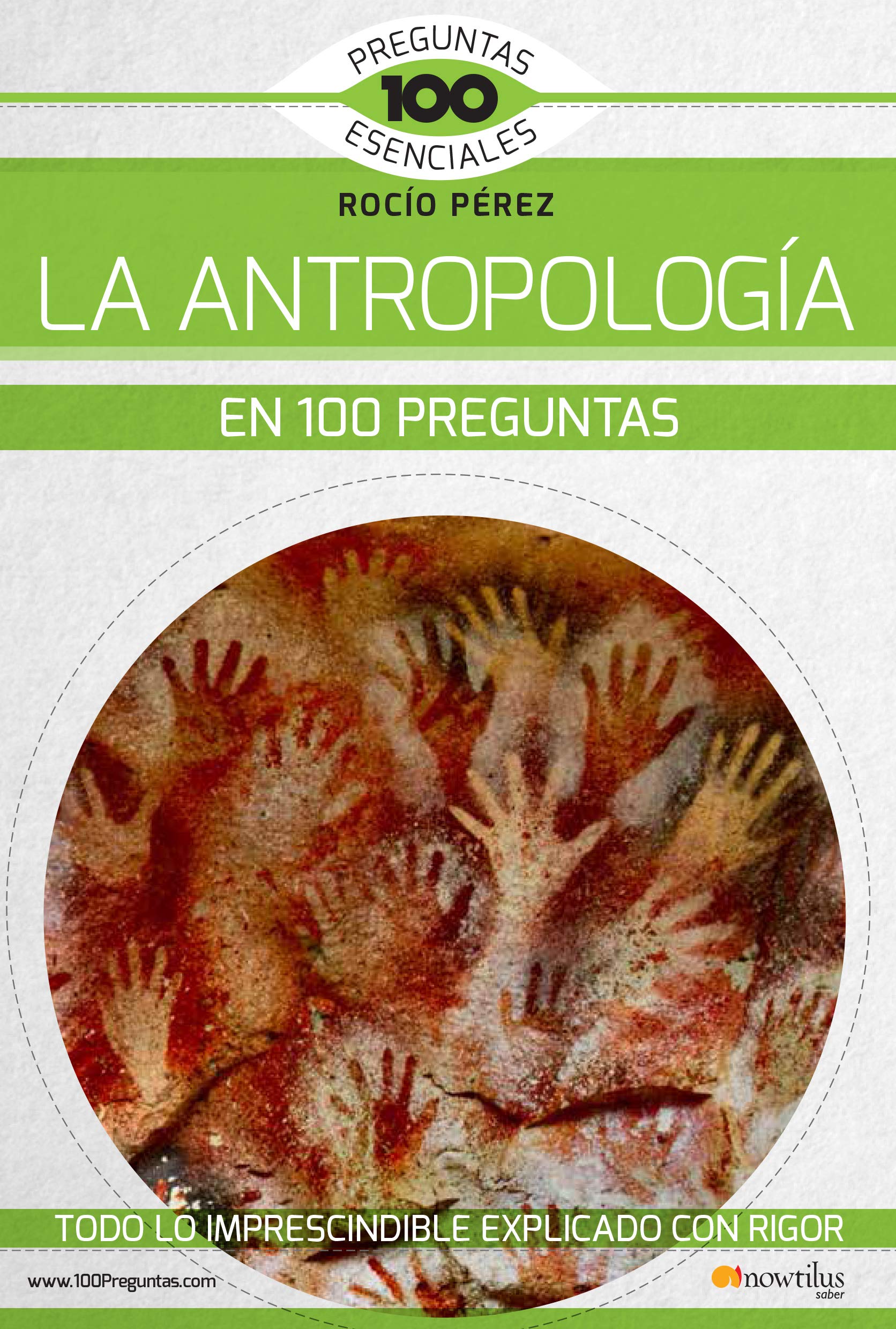 La antropología en 100 preguntas (100 Preguntas esenciales) Social Sciences