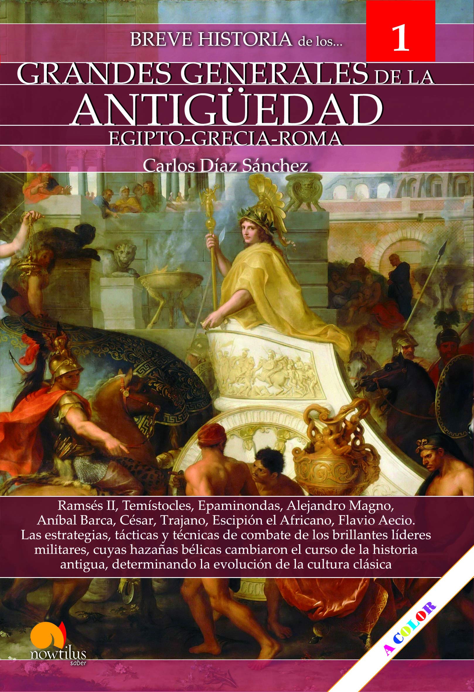 Breve historia de los grandes generales de la Antigüedad Politics & History