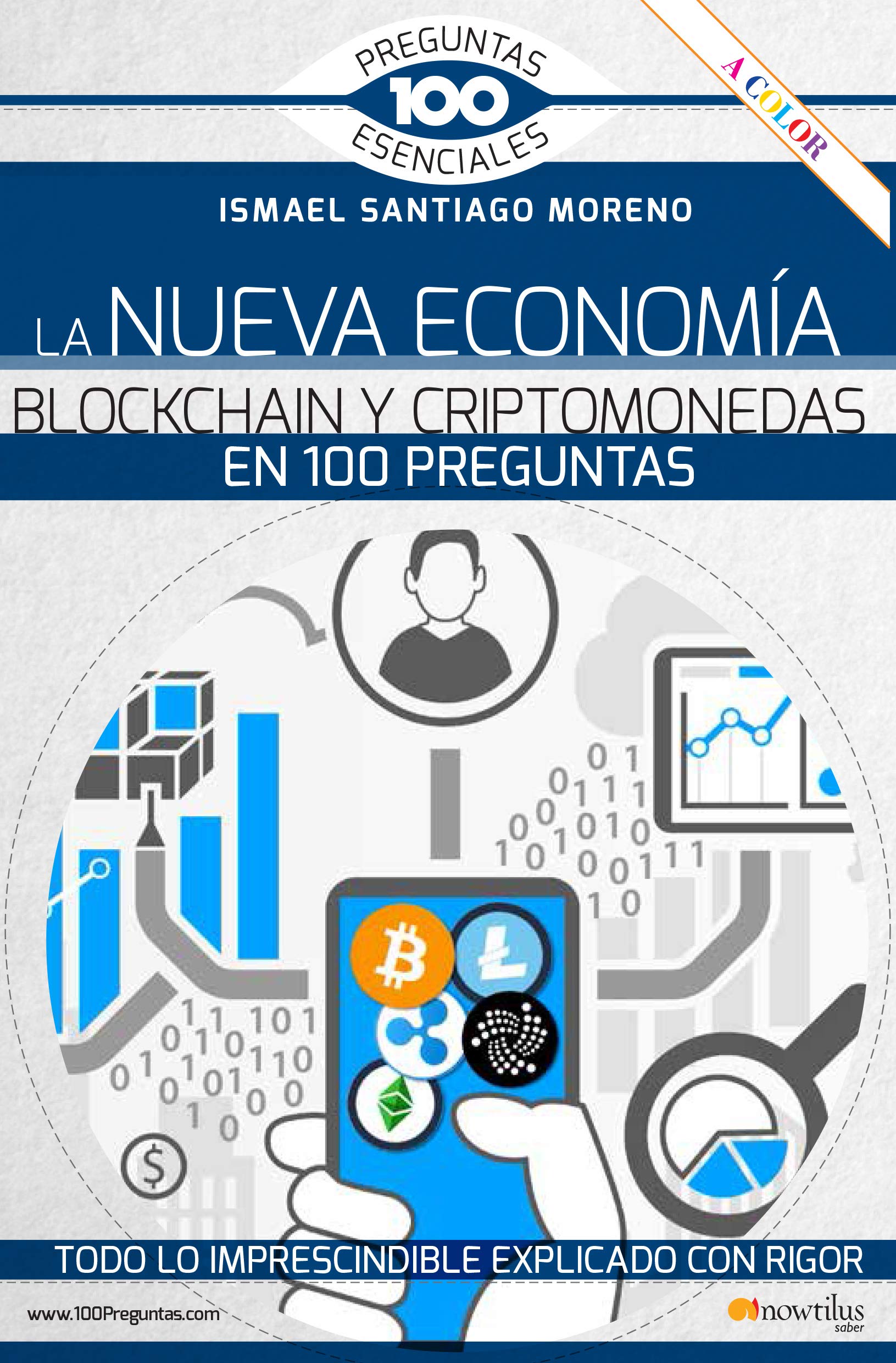 La nueva economía blockchain y criptomonedas en 100 preguntas (100 Preguntas esenciales) Law
