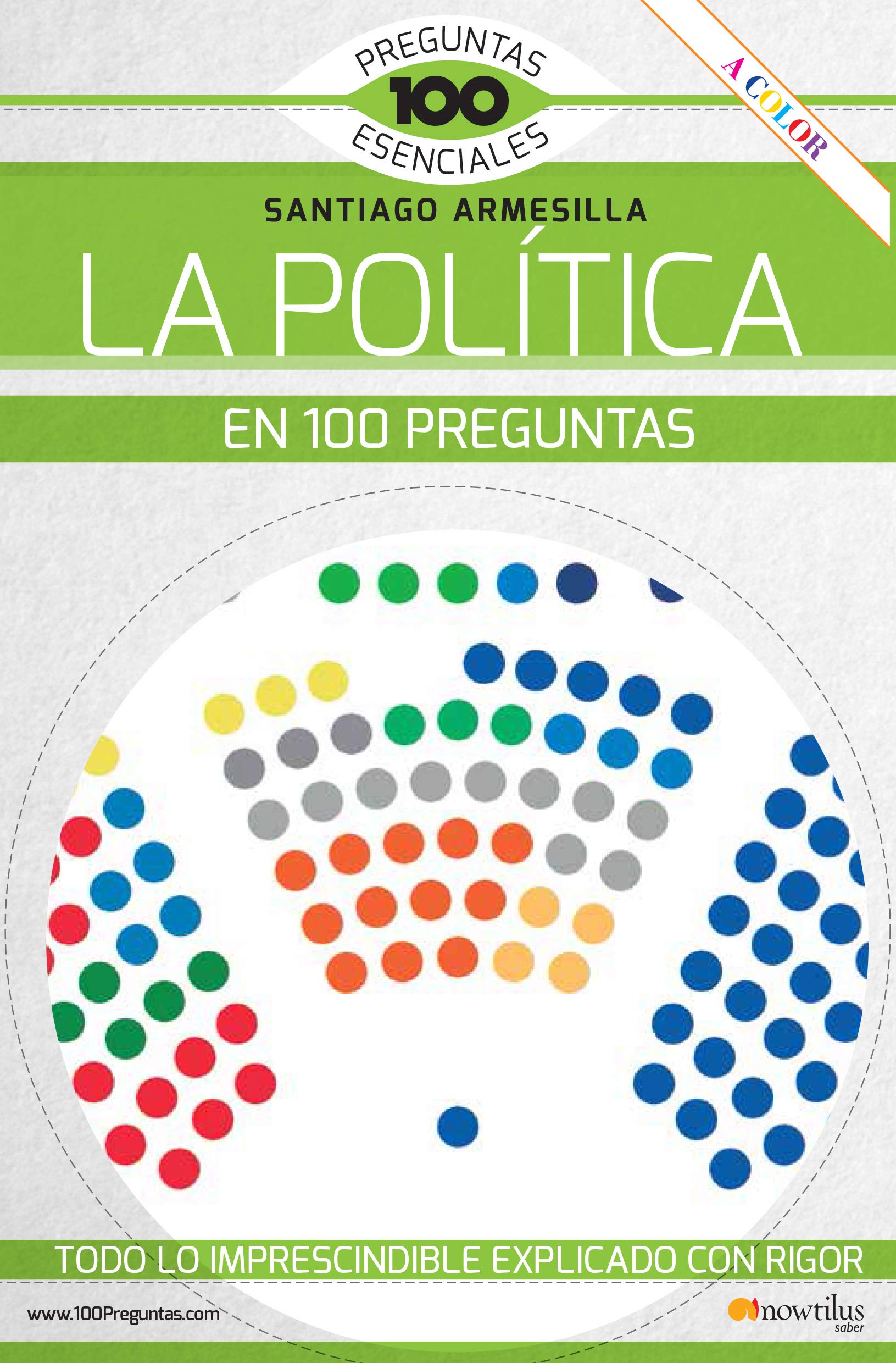 La política en 100 preguntas (100 Preguntas esenciales) Politics & History