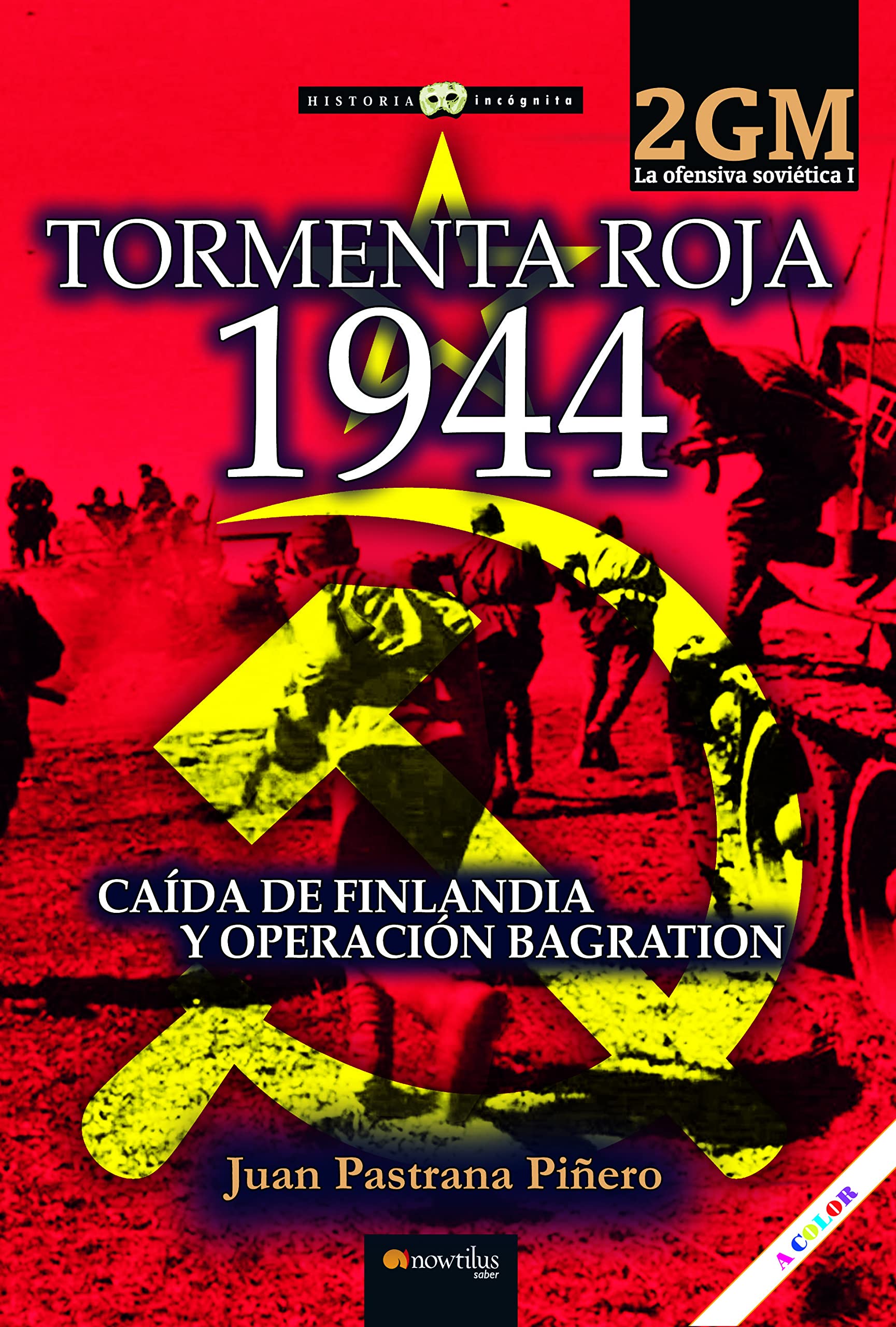 Tormenta roja 1944. La ofensiva soviética I Politics & History
