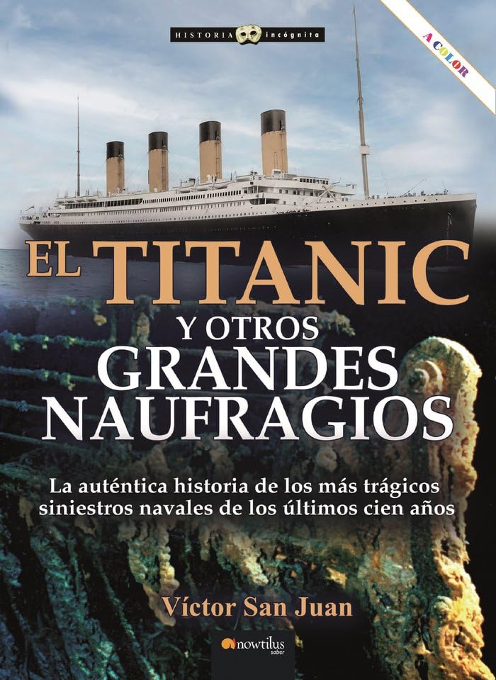 Titanic y otros grandes naufragios n. e. COLOR book