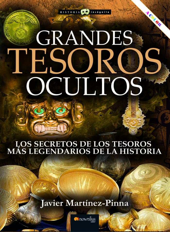 Grandes tesoros ocultos NUEVA EDICIÓN COLOR (Historia Incógnita) Politics & History