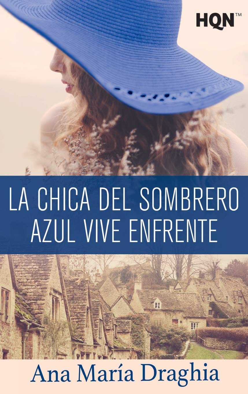 La chica del sombrero azul vive enfrente (HQN, Band 175) Contemporary literature