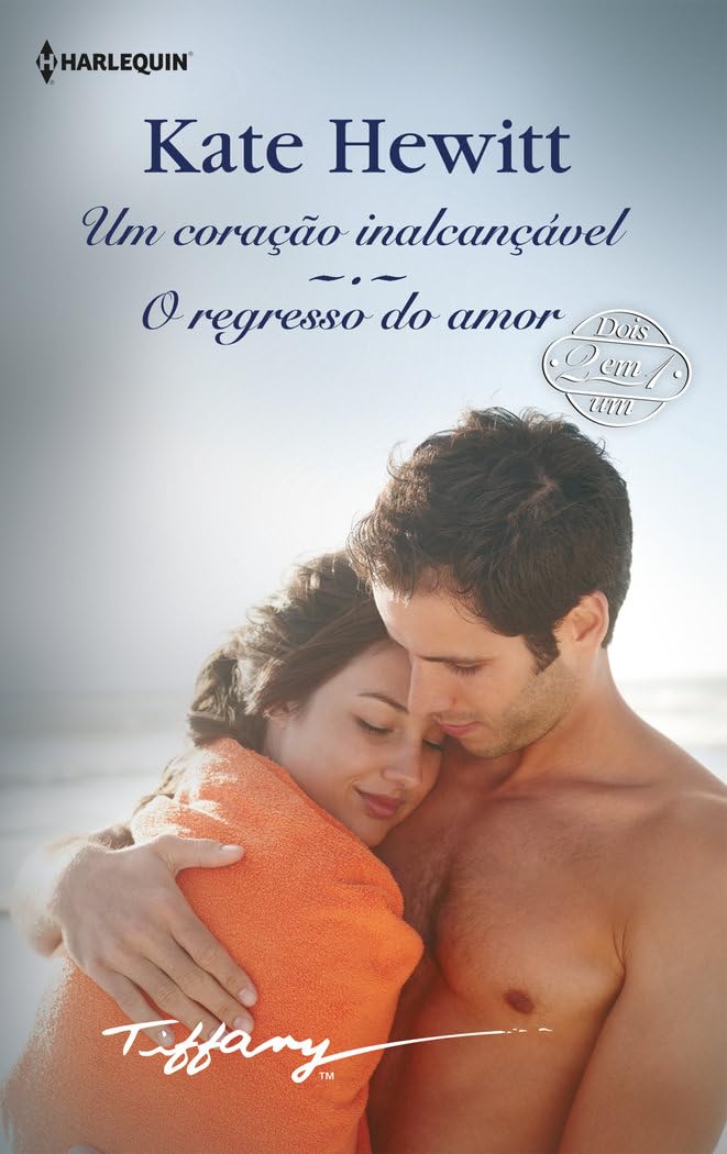 Um coração inalcançável; O regresso do amor book