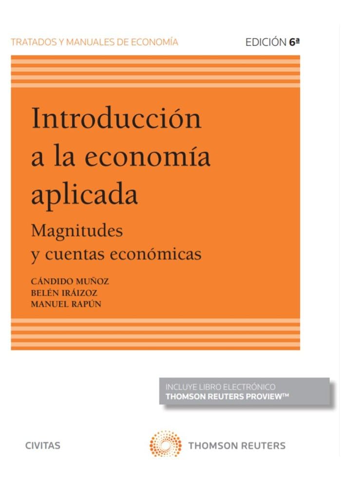 Introducción a la economía aplicada (Papel + e-book): Magnitudes y cuentas económicas (Tratados y Manuales de Economía) Law