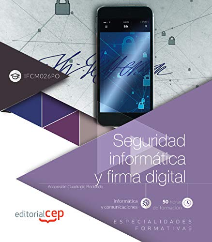 Seguridad informática y firma digital (IFCM026PO). Especialidades formativas book