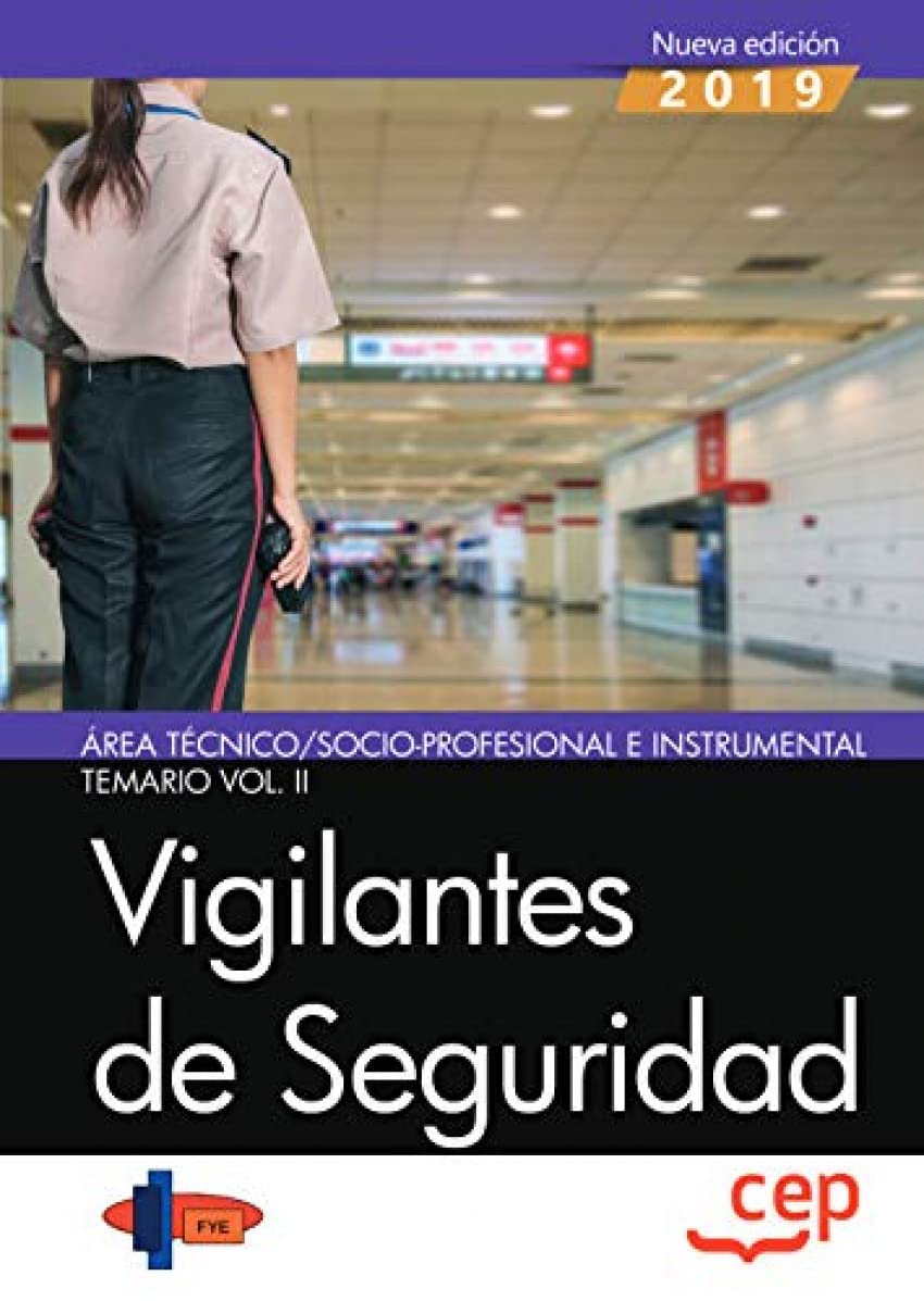 Vigilantes de Seguridad. Área Técnico/Socio-Profesional e Instrumental. Temario Vol. II. book