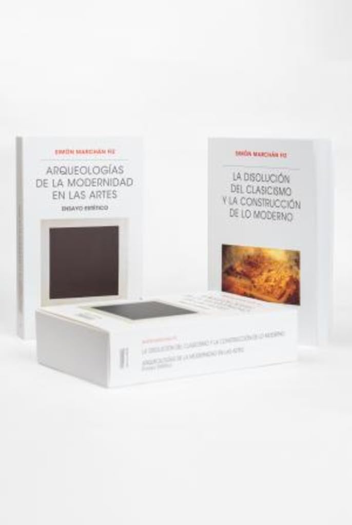 La disolución del clasicismo y la construcción de lo moderno & Arqueologías de la modernidad en las artes. Ensayo estético (Metamorfosis, Band 20) Philosophy