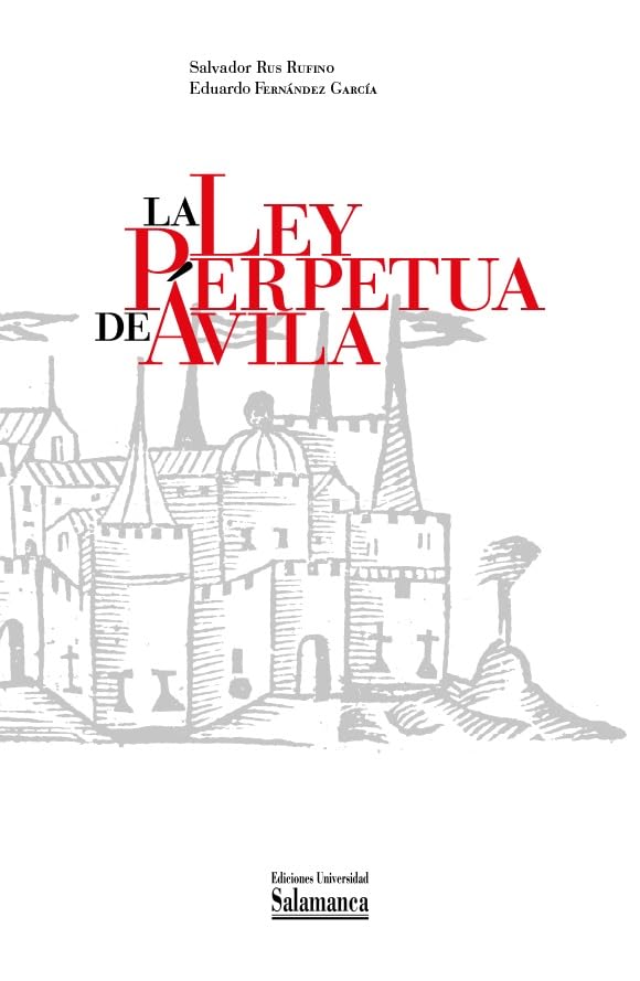La ley perpetua de Ávila (Serie conmemorativa, Band 6) Law