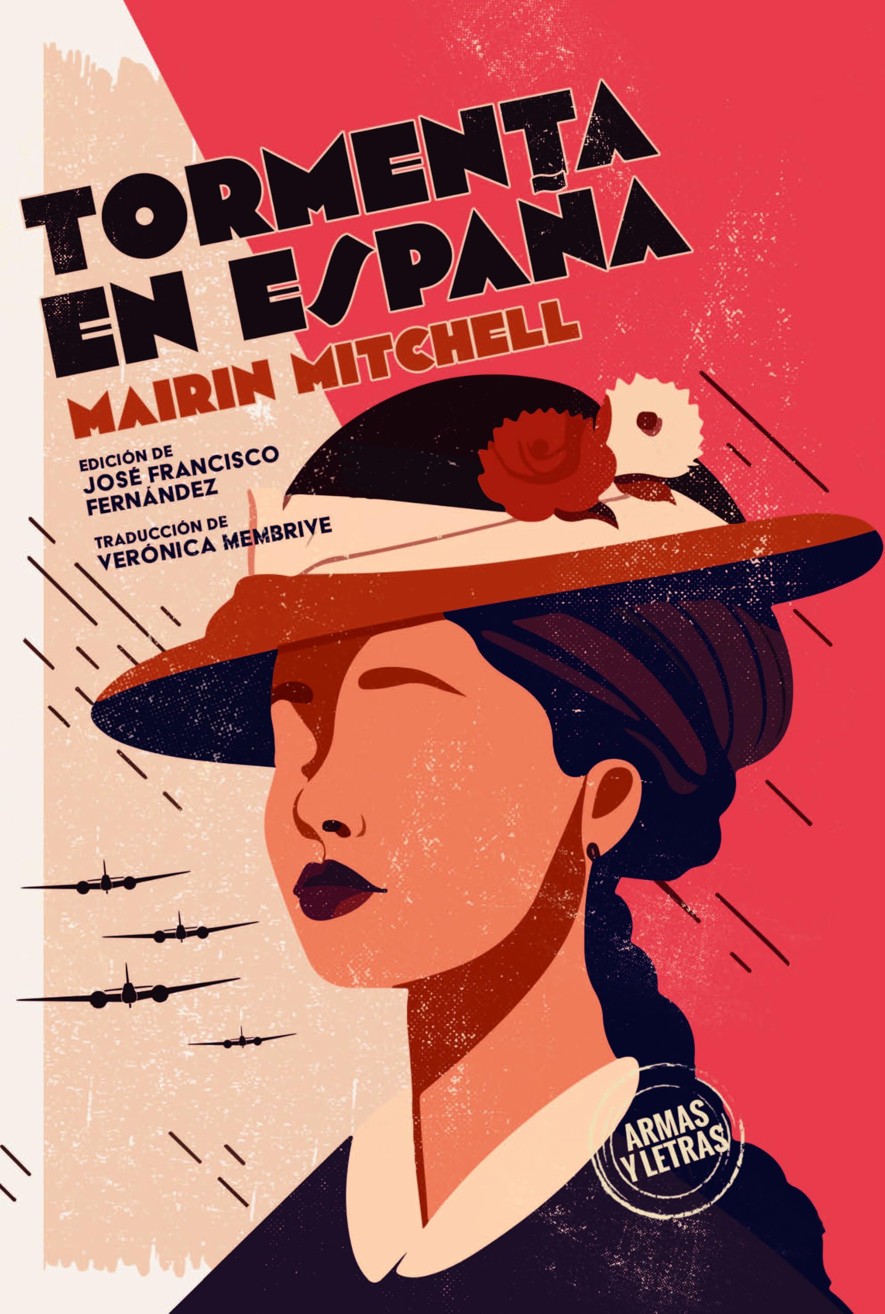 Tormenta en España (Armas y letras, Band 3) Politics & History