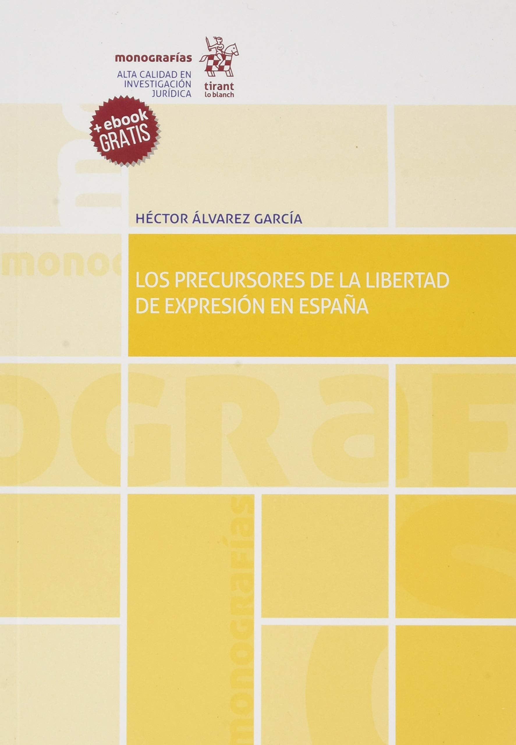 Los Precursores de la Libertad de Expresión en España book