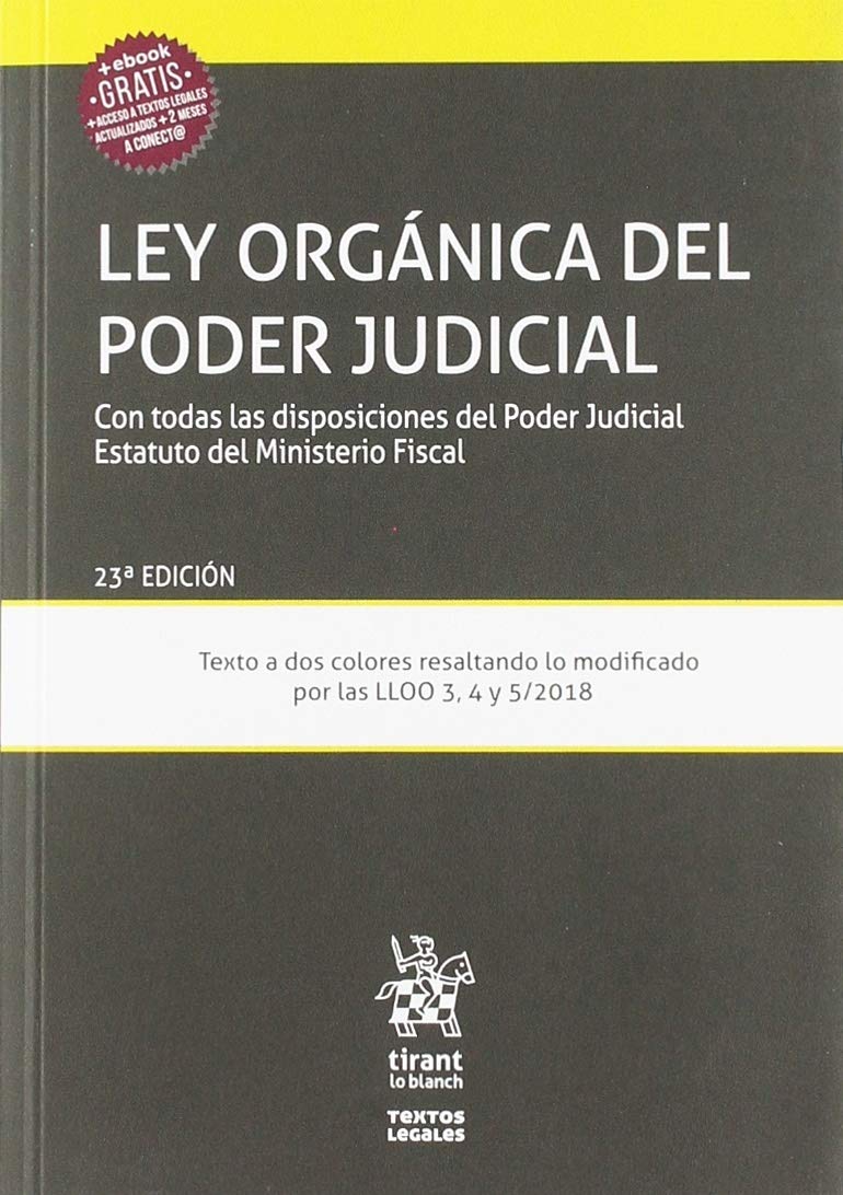 Ley orgánica del poder judicial con todas las disposiciones del poder judicial estatuto del ministerio fiscal 23º edición book