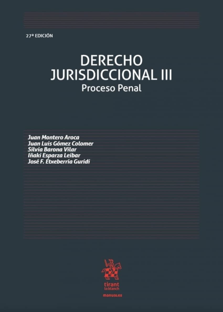 Derecho jurisdiccional III: proceso penal, 27 edición book