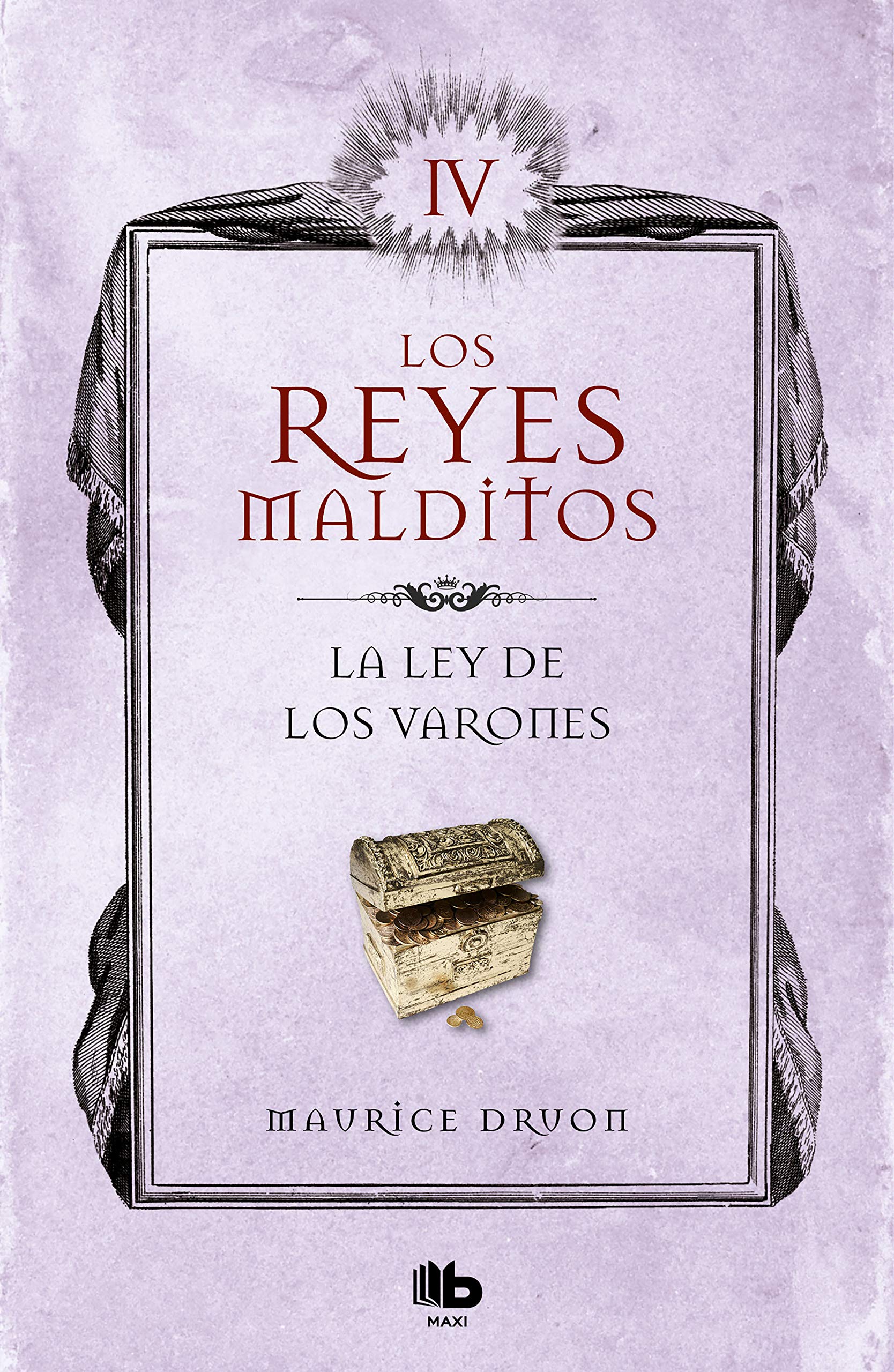 La ley de los varones (Los Reyes Malditos 4) (Ficción, Band 4) Historical Fiction