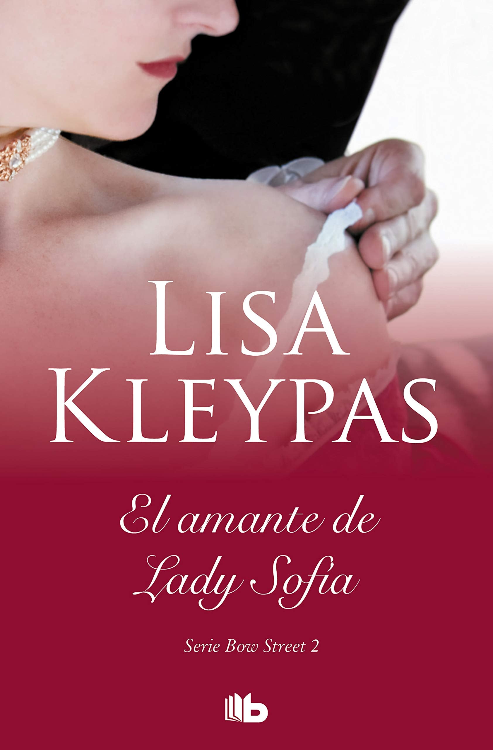 El amante de lady Sophia (Serie de Bow Street 2) (Ficción, Band 2) Historical Fiction