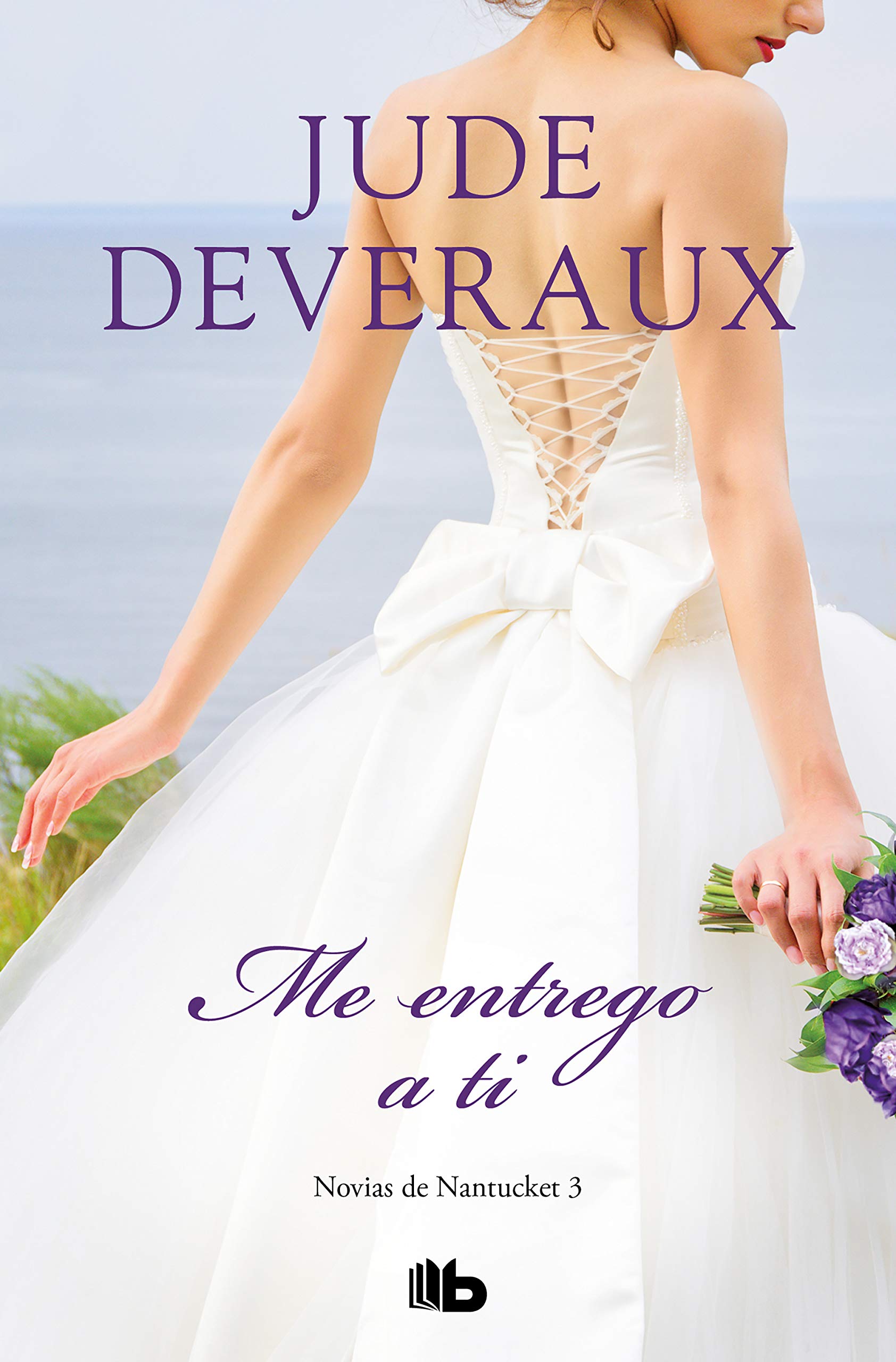 Me entrego a ti (Trilogía Novias de Nantucket 3) (Ficción, Band 3) Contemporary Romance