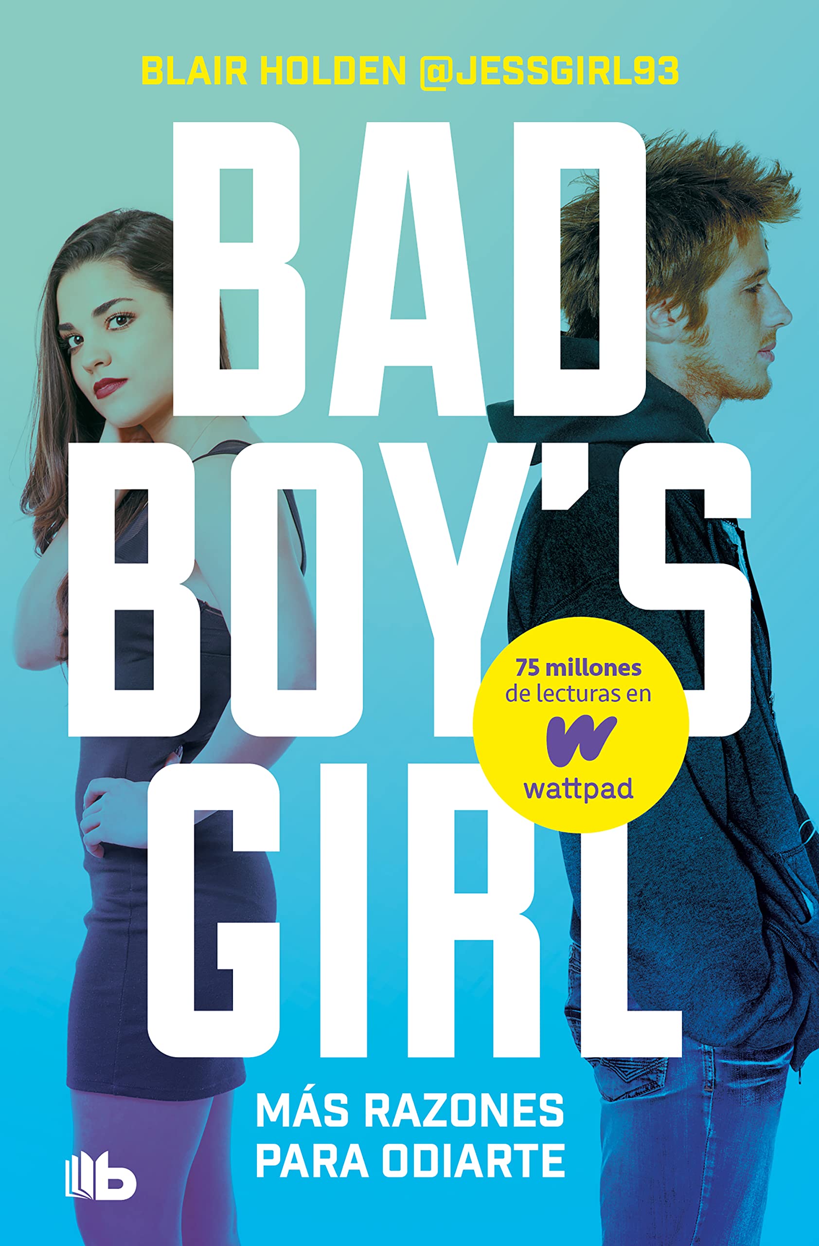 Más razones para odiarte (Bad Boy's Girl 2) book