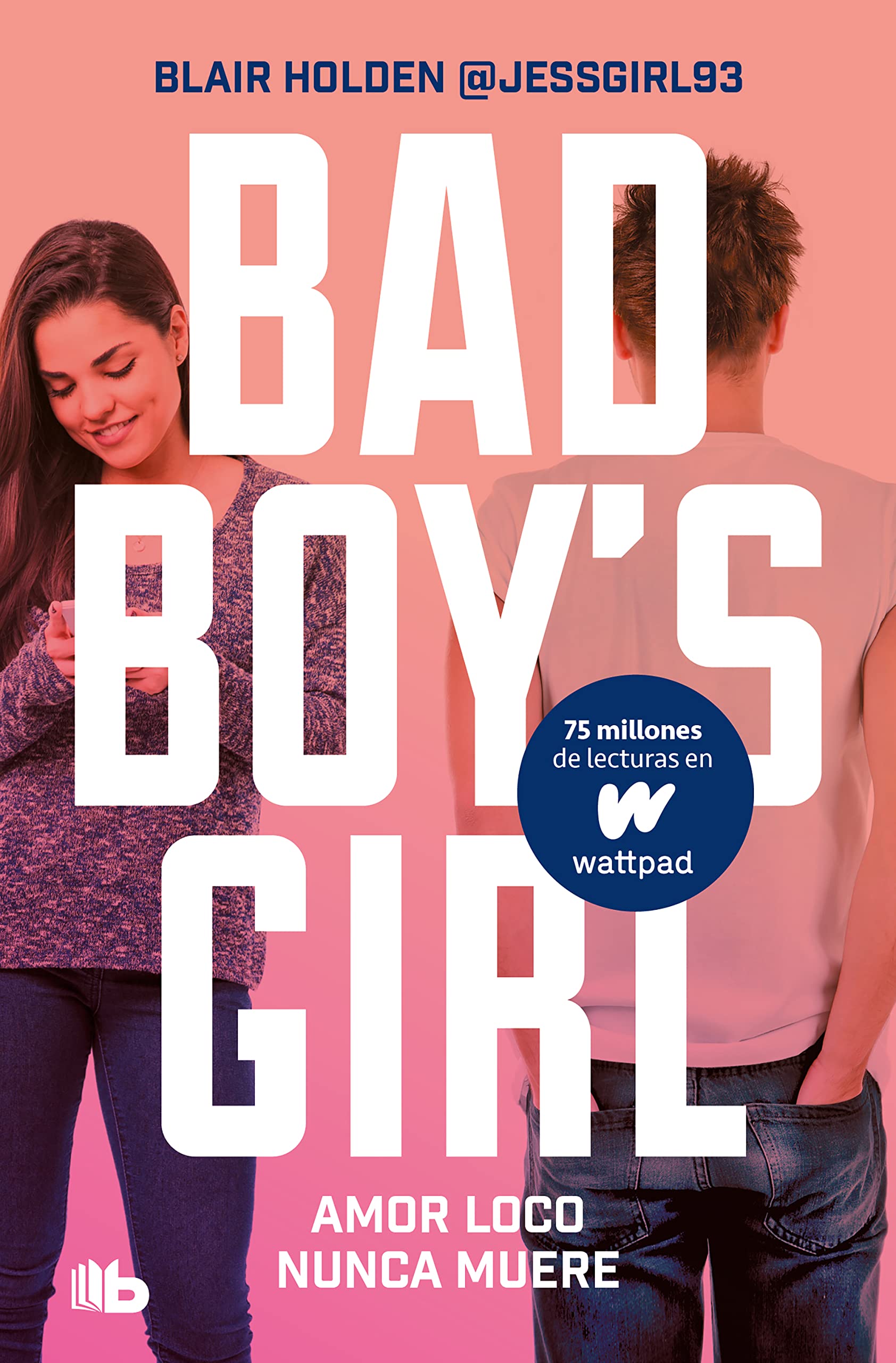 Amor loco nunca muere (Bad Boy's Girl 3) (Ficción, Band 3) Fiction