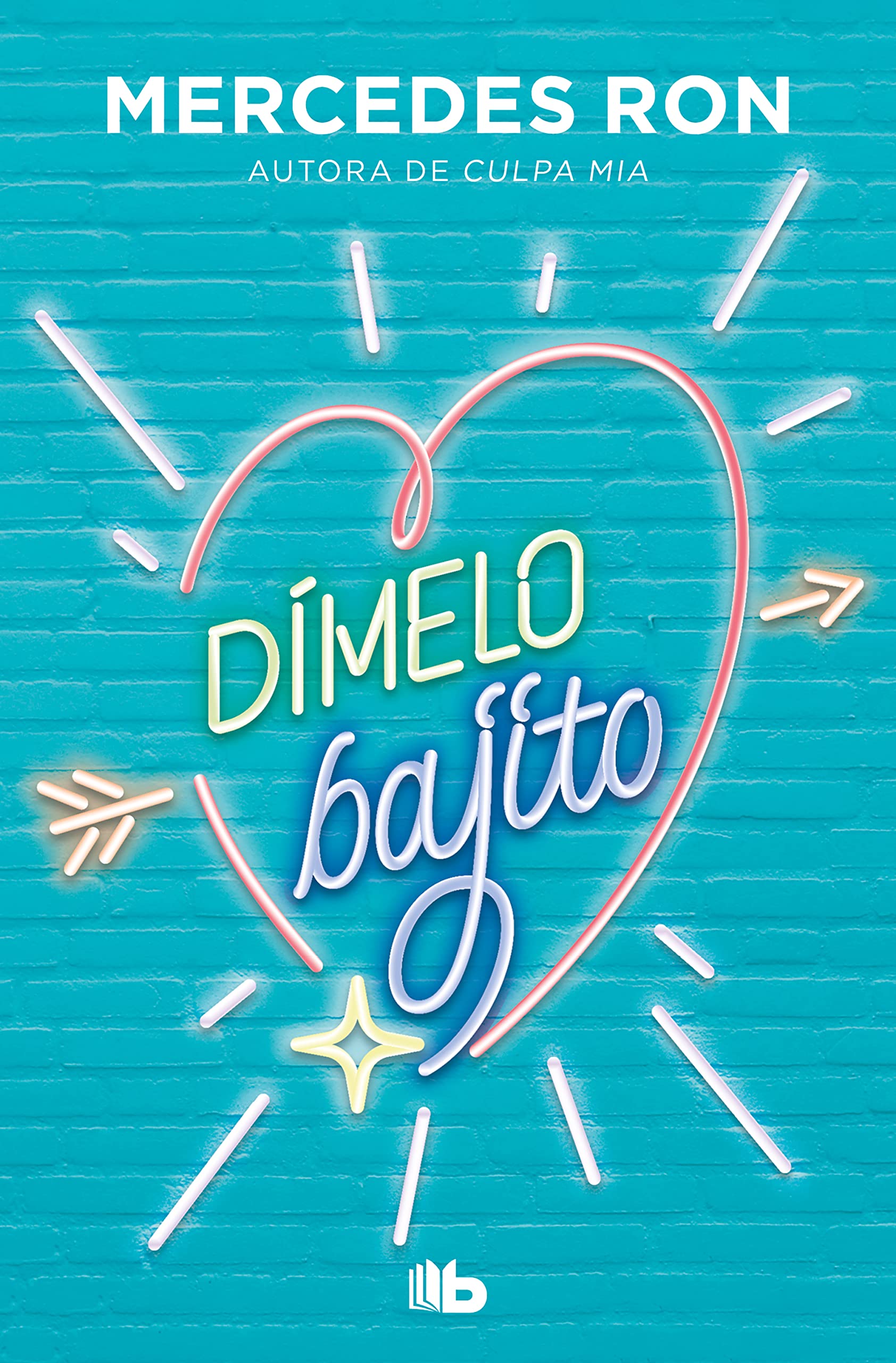 Dímelo bajito (Dímelo 1) (Ficción, Band 1) Fiction