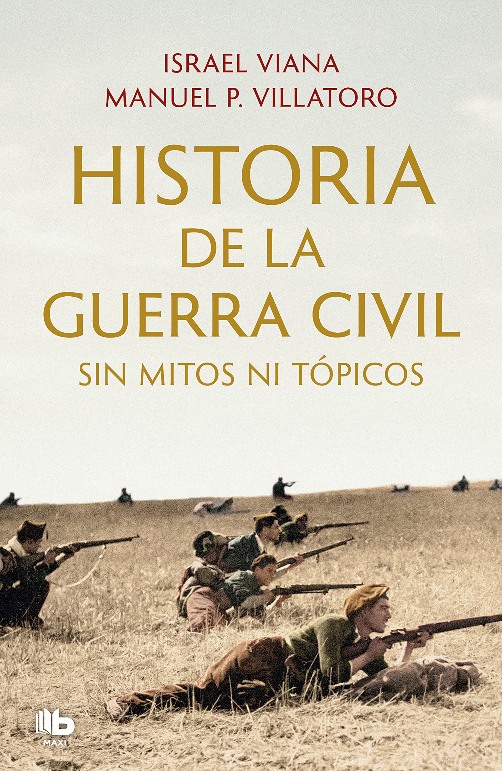 Historia de la Guerra Civil sin mitos ni tópicos book