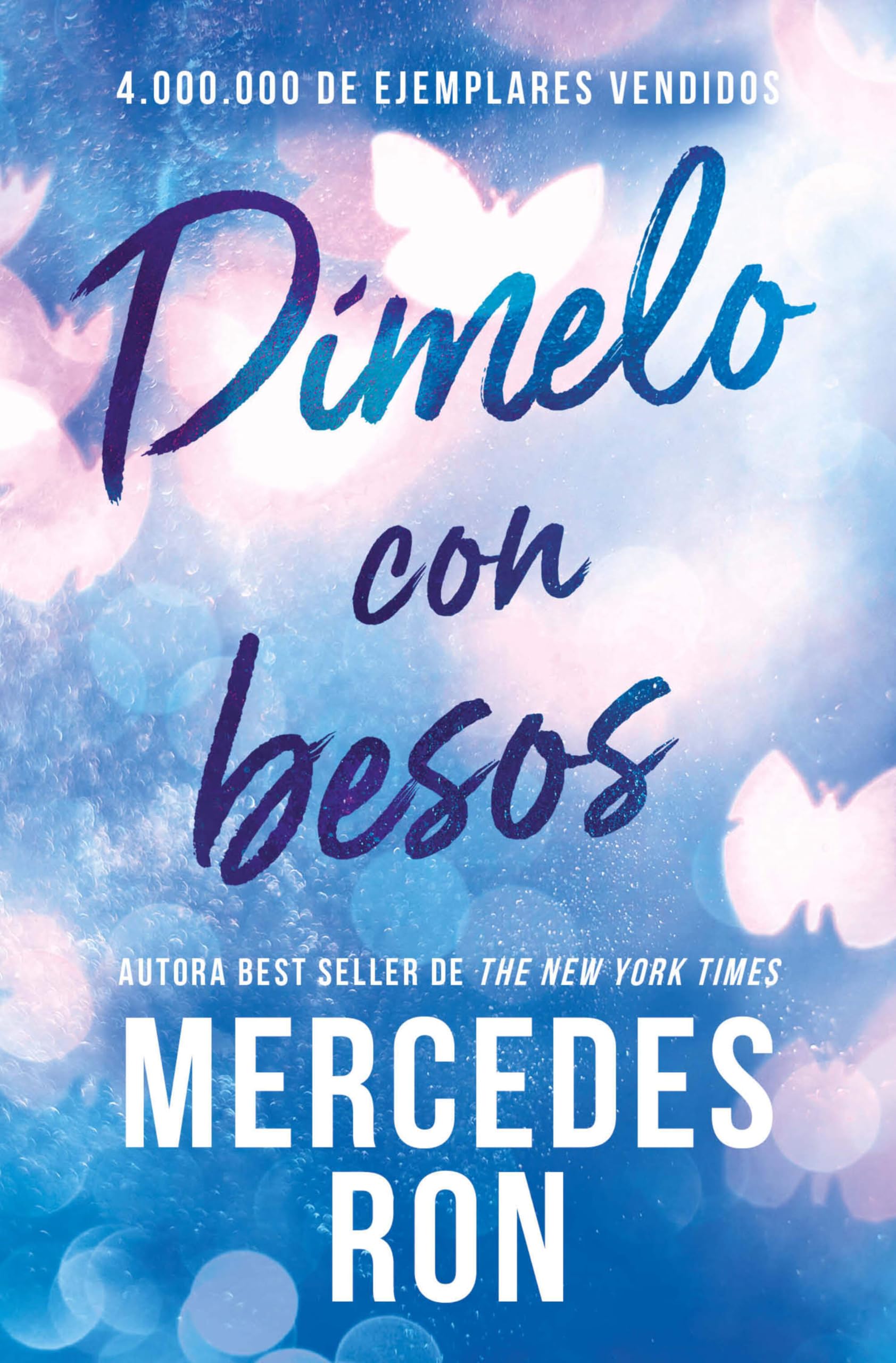Dímelo con besos (Dímelo 3) (Ficción, Band 3) Fiction